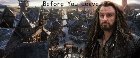 After encountering an orc pack earlier in the day, you had found yourself in a near fatal situation. . Thorin x reader leaving